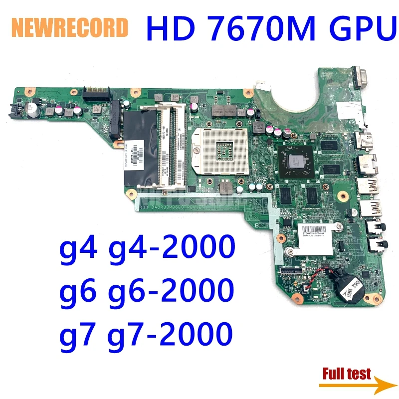 NEWRECORD A HP g4 g4-2000 g6 g6-2000 g7 g7-2000 680570-001 Laptop Alaplap DA0R33MB6F1 DA0R33MB6F0 HM76 HD 7670M GRAFIKUS processzorral, DDR3